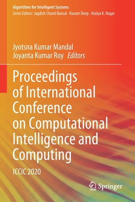 Proceedings of International Conference on Computational Intelligence and Computing: ICCIC 2020 - Mandal, Jyotsna Kumar (Editor), and Roy, Joyanta Kumar (Editor)