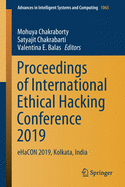 Proceedings of International Ethical Hacking Conference 2019: Ehacon 2019, Kolkata, India