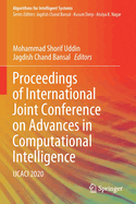 Proceedings of International Joint Conference on Advances in Computational Intelligence: IJCACI 2020