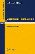 Proceedings of Liverpool Singularities - Symposium II. (University of Liverpool 1969/70)