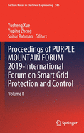 Proceedings of Purple Mountain Forum 2019-International Forum on Smart Grid Protection and Control: Volume II