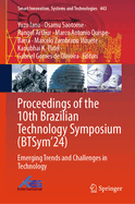 Proceedings of the 10th Brazilian Technology Symposium (BTSym'24): Emerging Trends and Challenges in Technology