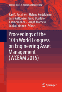 Proceedings of the 10th World Congress on Engineering Asset Management (Wceam 2015)