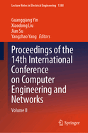 Proceedings of the 14th International Conference on Computer Engineering and Networks: Volume III