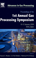 Proceedings of the 1st Annual Gas Processing Symposium: 10-12 January, 2009 - Qatar Volume 1