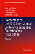 Proceedings of the 2012 International Conference on Applied Biotechnology (ICAB 2012): Volume 2
