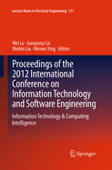 Proceedings of the 2012 International Conference on Information Technology and Software Engineering: Information Technology
