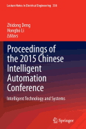 Proceedings of the 2015 Chinese Intelligent Automation Conference: Intelligent Automation