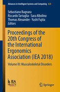 Proceedings of the 20th Congress of the International Ergonomics Association (Iea 2018): Volume III: Musculoskeletal Disorders