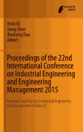 Proceedings of the 22nd International Conference on Industrial Engineering and Engineering Management 2015: Innovation and Practice in Industrial Engineering and Management (Volume 2)