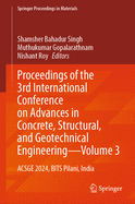 Proceedings of the 3rd International Conference on Advances in Concrete, Structural, and Geotechnical Engineering--Volume 2: Acsge 2024, Bits Pilani, India