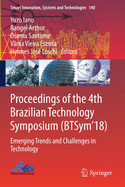 Proceedings of the 4th Brazilian Technology Symposium (Btsym'18): Emerging Trends and Challenges in Technology