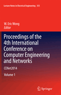 Proceedings of the 4th International Conference on Computer Engineering and Networks: Cenet2014