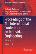 Proceedings of the 4th International Conference on Industrial Engineering: Icie 2018