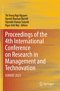 Proceedings of the 4th International Conference on Research in Management and Technovation: ICRMAT-2023