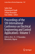 Proceedings of the 5th International Conference on Electrical Engineering and Control Applications-Volume 1: Iceeca 2022, 15-17 November, Khenchela, Algeria