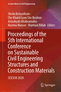 Proceedings of the 5th International Conference on Sustainable Civil Engineering Structures and Construction Materials: SCESCM 2020
