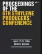 Proceedings of the 6th Ethylene Producers Conference