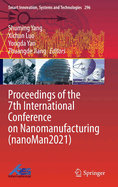 Proceedings of the 7th International Conference on Nanomanufacturing (nanoMan2021)