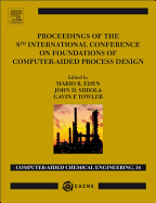 Proceedings of the 8th International Conference on Foundations of Computer-Aided Process Design: Volume 34