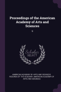 Proceedings of the American Academy of Arts and Sciences: 9