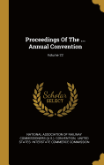 Proceedings Of The ... Annual Convention; Volume 22