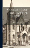 Proceedings of the ... Annual Convention; Volume 3