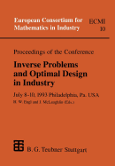 Proceedings of the Conference Inverse Problems and Optimal Design in Industry: July 8-10, 1993 Philadelphia, Pa. USA