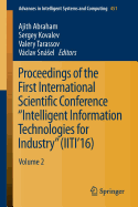 Proceedings of the First International Scientific Conference "Intelligent Information Technologies for Industry" (IITI'16): Volume 1