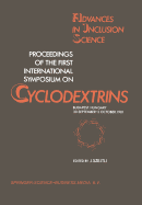 Proceedings of the First International Symposium on Cyclodextrins: Budapest, Hungary, 30 September-2 October, 1981