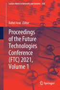 Proceedings of the Future Technologies Conference (FTC) 2021, Volume 1