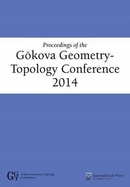 Proceedings of the Gkova Geometry- Topology Conference 2014