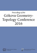 Proceedings of the Gkova Geometry-Topology Conference 2016