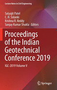 Proceedings of the Indian Geotechnical Conference 2019: Igc-2019 Volume V