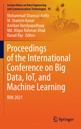 Proceedings of the International Conference on Big Data, IoT, and Machine Learning: BIM 2021