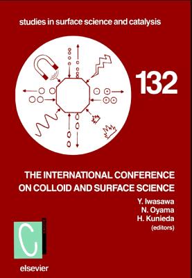 Proceedings of the International Conference on Colloid and Surface Science: Volume 132 - Iwasawa, Y, and Oyama, N, and Kunieda, H