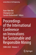 Proceedings of the International Conference on Innovations for Sustainable and Responsible Mining: ISRM 2020 - Volume 1