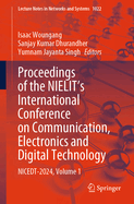 Proceedings of the NIELIT's International Conference on Communication, Electronics and Digital Technology: NICEDT-2024, Volume 1