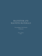 Proceedings of the Seventh Conference on Magnetism and Magnetic Materials - Osborn, J a, and American Institute Of Electrical Engineers, and American Institute of Physics, Na