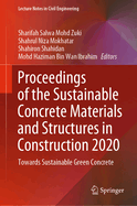 Proceedings of the Sustainable Concrete Materials and Structures in Construction 2020: Towards Sustainable Green Concrete