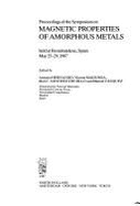 Proceedings of the Symposium on Magnetic Properties of Amorphous Metals: Held at Benalmadena, Spain, May 25-29, 1987