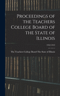 Proceedings of the Teachers College Board of the State of Illinois; 1952-1953