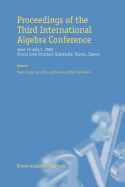 Proceedings of the Third International Algebra Conference: June 16-July 1, 2002 Chang Jung Christian University, Tainan, Taiwan