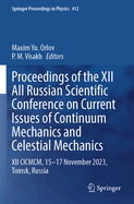 Proceedings of the XII All Russian Scientific Conference on Current Issues of Continuum Mechanics and Celestial Mechanics: XII CICMCM, 15-17 November 2023, Tomsk, Russia
