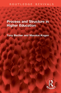 Process and Structure in Higher Education