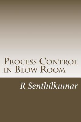 Process Control in Blow Room - Senthilkumar, R