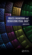 Process Engineering and Design Using Visual Basic(r)