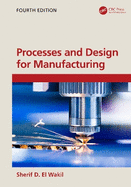 Processes and design for manufacturing