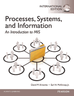 Processes, Systems, and Information: An Introduction to MIS: International Edition - Kroenke, David M., and McKinney, Earl