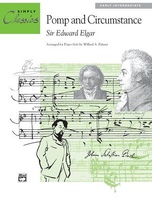 Processional from Pomp and Circumstance No. 1: Sheet - Elgar, Edward (Composer), and Palmer, Willard A (Composer)